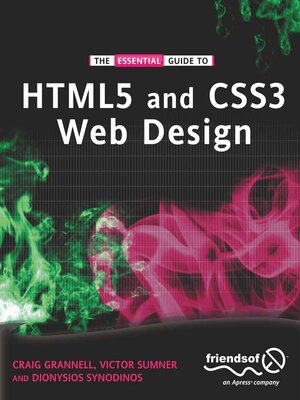cover image of The Essential Guide to HTML5 and CSS3 Web Design